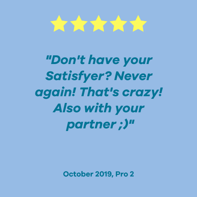 Satisfyer Pro 2 Customer Review